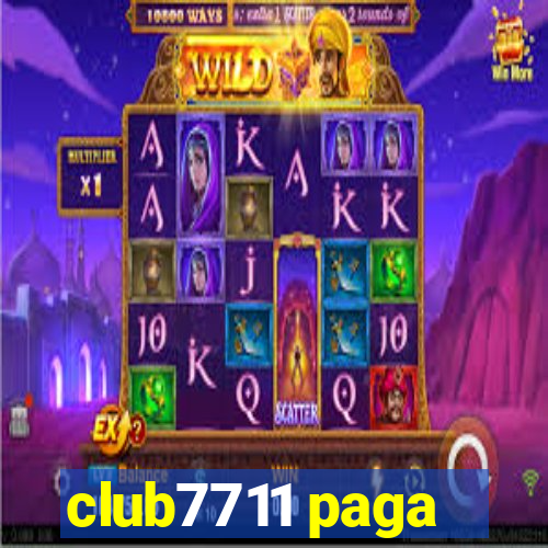 club7711 paga